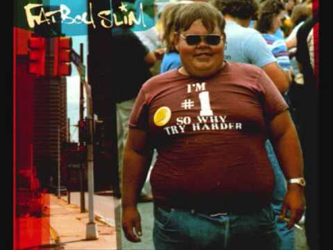 That Old Pair Of Jeans- Fatboy Slim