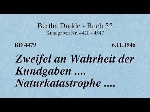 BD 4479 - ZWEIFEL AN WAHRHEIT DER KUNDGABEN .... NATURKATASTROPHE ....