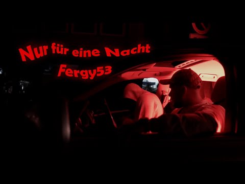 Fergy53 Edit - Nur für eine Nacht (prod. by Stickle)(unofficial Musikvideo)
