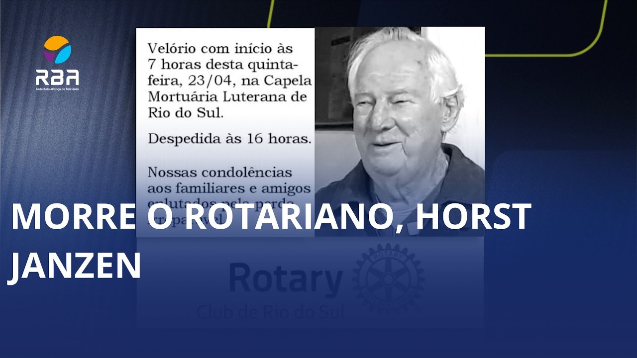 Morte de Horst Janzen. Rotary Club de Rio do Sul comunica falecimento de rotariano
