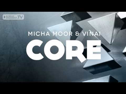 Micha Moor & VINAI - CORE (Original Mix)