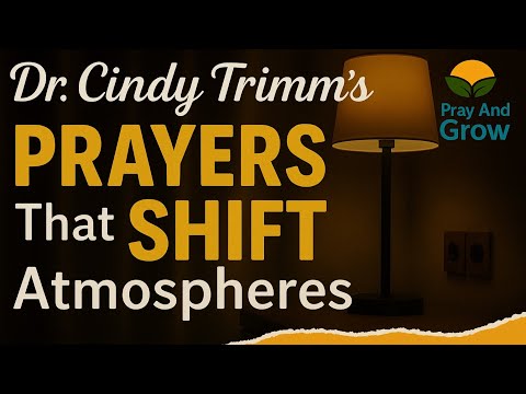 Dr. Cindy Trimm Prayers That Shift Atmospheres | Breakthrough, Healing & Victory 