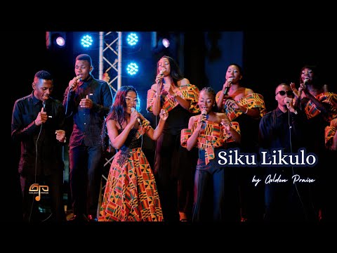 Golden Praise - Siku Likulu
