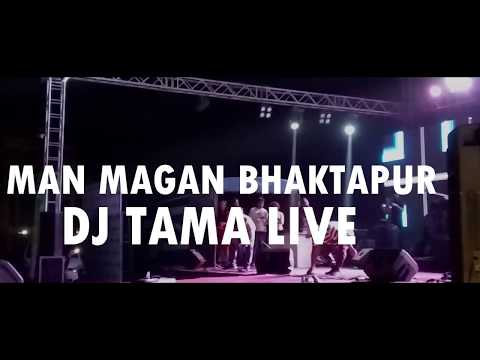 DJ TAMA Live - Man Magan – Bhaktapur 2075 | Yo man ta mero nepali ho | We Will Rock You |