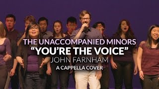 You're the Voice (John Farnham) - The Unaccompanied Minors A Cappella Cover
