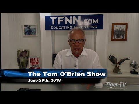 June 29th Tom O'Brien Show on TFNN - 2018