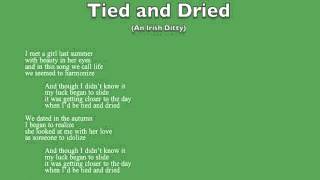 Tom Scullin Lyrics (Music Lost): "Tied and Dried" (an Irish Ditty)