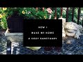 Ways I Made My Small Home A Sanctuary