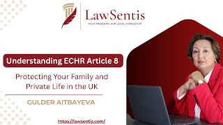 Understanding ECHR Article 8 - Protecting Your Family and Private Life in the UK