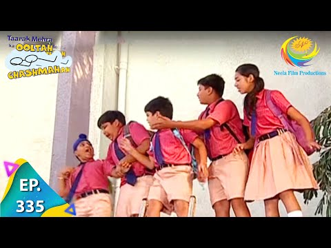Taarak Mehta Ka Ooltah Chashmah - Episode 335 - Full Episode