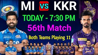 IPL 2022 | Mumbai Indians vs Kolkata Knight Riders Playing 11 | MI vs KKR Playing 11 | 56th Match |