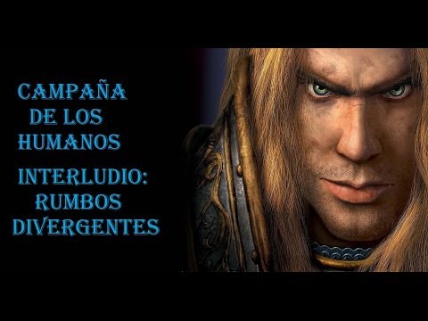Warcraft III | Humanos. Interludio: Rumbos divergentes
