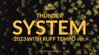 SYSTEM / THUNDER with RUFF TEMPO