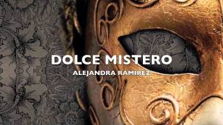 minicoleccion DOLCE MISTERO Alejandra Ramirez