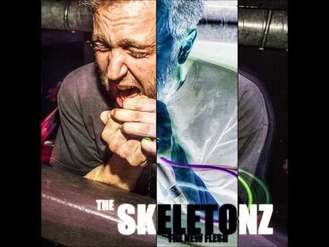 The Skeletonz - The New Flesh [Full Album]