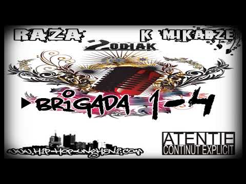 Brigada 1-4 / Despre tine cint [ RaZa \ 2odiak \ K-mikadze]