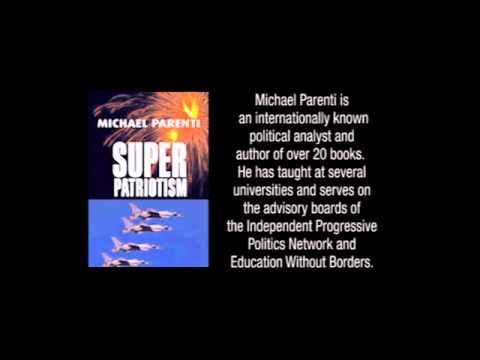 Dr. Michael Parenti: SuperPatriotism