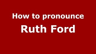 How to pronounce Ruth Ford