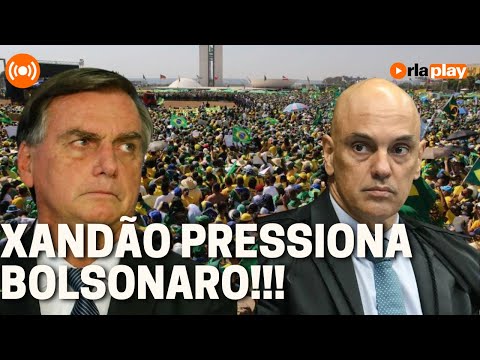 Xandão pressiona Bolsonaro  | Debate na Redação 