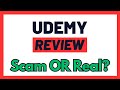 Udemy Review - A Big Scam OR The Real Deal? (We Find Out The Truth!)