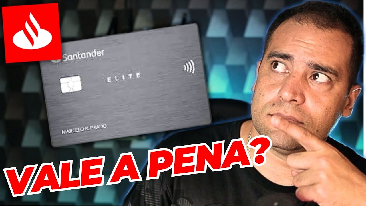 Cartão de Crédito SANTANDER ELITE Vale a Pena?
