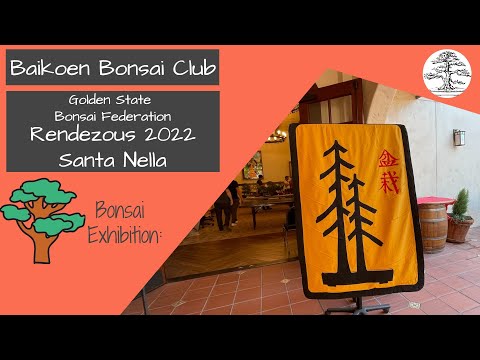 Golden State Bonsai Federation GSBF Rendezvous 2022 - Bonsai Exhibition - Baikoen Bonsai Club