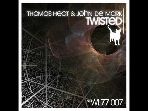 Thomas Heat vs John De Mark - Twisted (Heat mix)