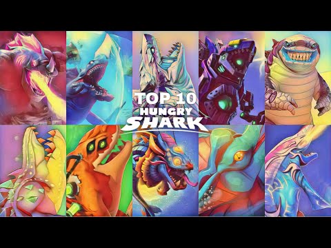 TOP 10 SHARKS IN HUNGRY SHARK GAME NEW 2022 - Hungry Shark World VS Hungry Shark Evolution