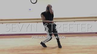 SEVYN STREETER - PRESENT SITUATION - Choreography by Donnell Taylor