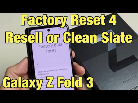 Galaxy Z Fold 3: How to Factory Reset 4 Resell or Clean Slate