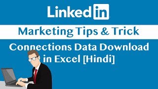 LinkedIn Marketing (in Hindi): How To Download Connections Data in CSV File