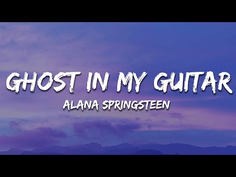 Alana Springsteen - ghost in my guitar (feat. Chris Stapleton) (Lyrics)