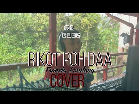 Rikot Poh Daa | Francis Landong | Cover 