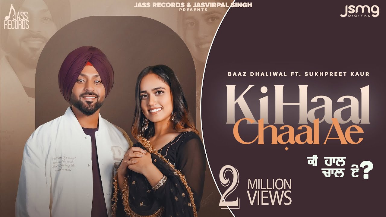 Ki Haal Chaal Ae Lyrics | Baaz Dhaliwal