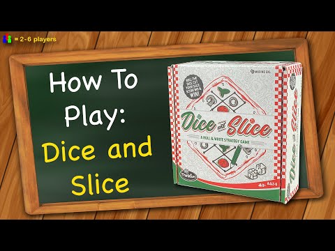 How to play Dice and Slice