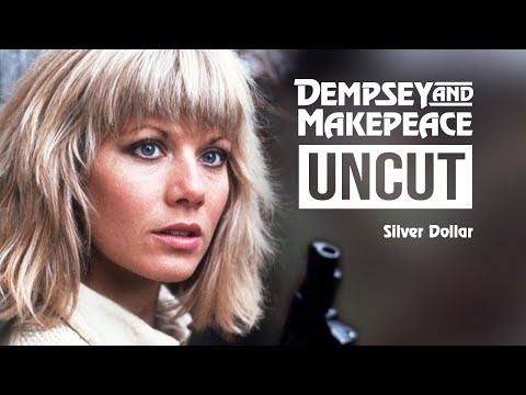 Dempsey and Makepeace Uncut - S2E1 Silver Dollar