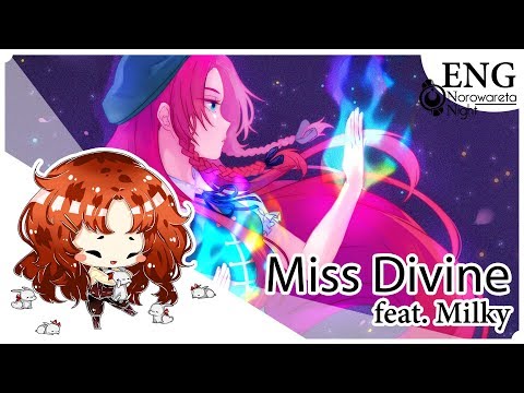 【Milkychan feat. Cereza】Miss Divine【Norowareta Night】