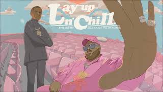 Pink Sweat$ - Lay Up N Chill ft. A Boogie Wit Da Hoodie [Official Audio]