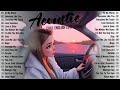 Best Acoustic Songs 2025 Chill English Acoustic Love Songs Cover Acoustic Songs 2025 Playlist