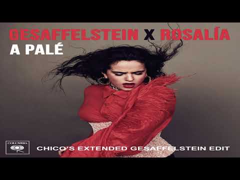 Gesaffelstein, ROSALÍA - A Palé (Gesaffelstein Remix  CHICO Extended Edit - Official Audio)