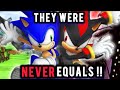 Sonic And Shadow WERE NEVER Equals And Here S Why