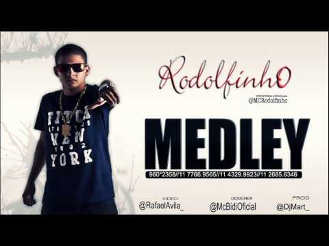 Mc Rodolfinho - Medley ♪ ( Dj Mart )
