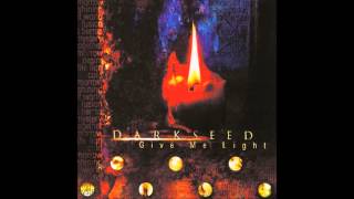 Darkseed - Give me light (Demo)