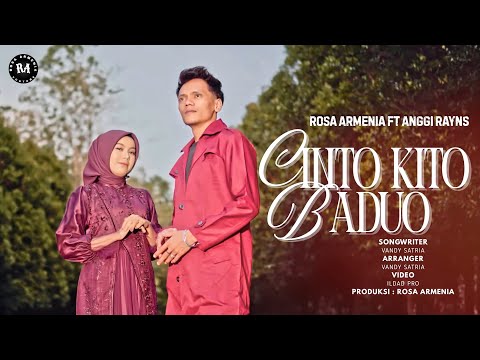 Rosa Armenia ft Anggi Rayns - Cinto Kito Baduo (Official Music Video)