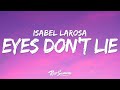 Isabel LaRosa Eyes Don T Lie Lyrics 1 Hour Version