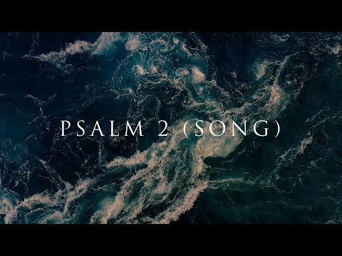 Psalm 2 Song