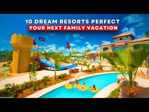 Top 10 FAMILY All-inclusive RESORTS for 2026!