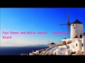 Paul Simon and Willie Nelson   Homeward Bound  lyrics