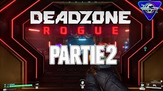 Deadzone: Rogue: Live Part 2: We're going deeper into the forbidden zone ! 🔥