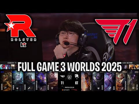 KT vs T1 Game 3 WORLDS 2025 GRAND FINALS | KT ROLSTER vs T1 G3 WORLDS 2025